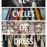 A suivre : Symposium Re-Cycles of dress, du 31 mai au 4 juin 2026