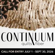 Appel à candidature pour CONTINUUM : Quilts x Fiber ouvert jusqu'au 30 septembre 2026