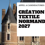 Appel à candidature pour Création textile Normandie 2027 jusqu'au 31 août 2026